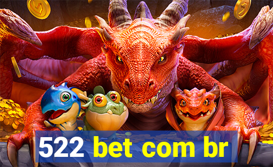 522 bet com br